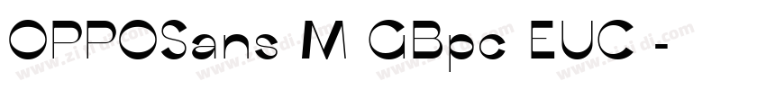 OPPOSans M GBpc EUC 字体转换